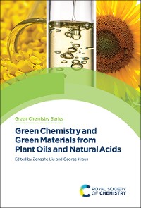 Cover Green Chemistry and Green Materials from Plant Oils and Natural Acids