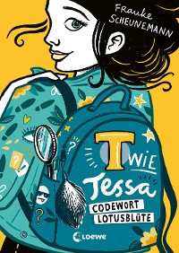 Cover T wie Tessa (Band 2) - Codewort Lotusblüte