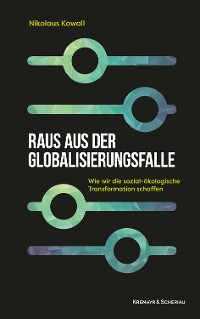 Cover Raus aus der Globalisierungsfalle