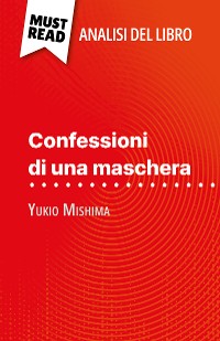 Cover Confessioni di una maschera di Yukio Mishima (Analisi del libro)