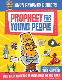 Cover Non-Prophet's Guide to Prophecy for Young People