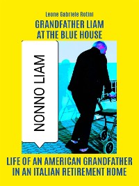 Cover Grandfather Liam at the blue house