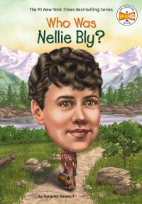 Cover Who Was Nellie Bly?