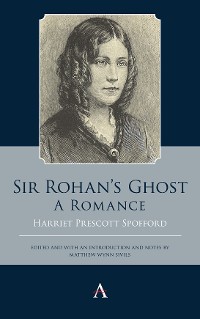 Cover Sir Rohan’s Ghost. A Romance