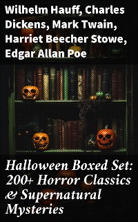 Cover Halloween Boxed Set: 200+ Horror Classics & Supernatural Mysteries