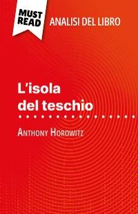 Cover L'isola del teschio di Anthony Horowitz (Analisi del libro)