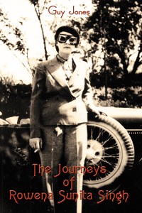 Cover The Journeys of Rowena Sunita Singh