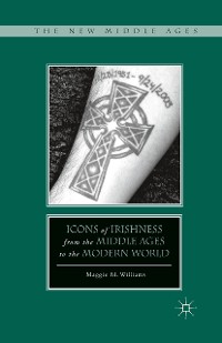 Cover Icons of Irishness from the Middle Ages to the Modern World