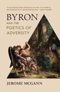 Cover Byron and the Poetics of Adversity