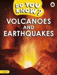 Cover Do You Know? Level 1 - Volcanoes and Earthquakes