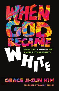 Cover When God Became White