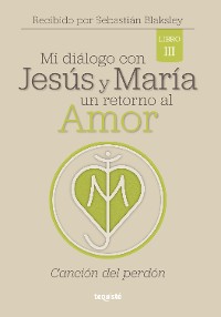 Cover Mi diálogo con Jesús y María. Un retorno al amor