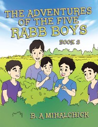 Cover The Adventures of the Five Rabb Boys