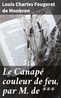 Cover Le Canapé couleur de feu, par M. de ***