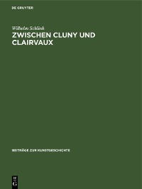 Cover Zwischen Cluny und Clairvaux