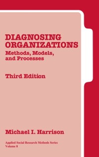 Cover Diagnosing Organizations : Methods, Models, and Processes