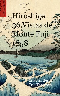 Cover Hiroshige 36 Vistas de Monte Fuji 1858