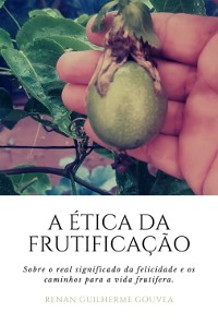 Cover A Ética Da Frutificação