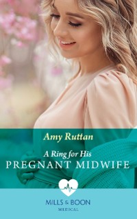 Cover Ring For His Pregnant Midwife (Mills & Boon Medical) (Caribbean Island Hospital, Book 2)
