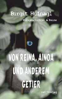 Cover Von Reina, Ainoa und anderem Getier