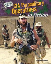Cover CIA Paramilitary Operatives in Action