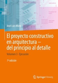 Cover El proyecto constructivo en arquitectura—del principio al detalle