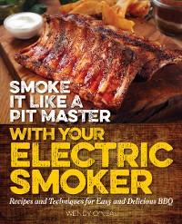 Cover Smoke It Like a Pit Master with Your Electric Smoker