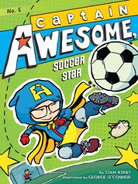 Cover Captain Awesome, Soccer Star