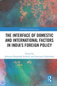 Cover Interface of Domestic and International Factors in India's Foreign Policy