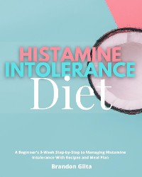 Cover Histamine Intolerance Diet