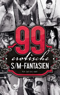 Cover 99 erotische S/M-Fantasien