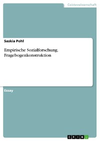 Cover Empirische Sozialforschung. Fragebogenkonstruktion