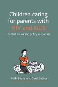 Cover Children caring for parents with HIV and AIDS