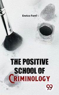 Cover The Positive School Of Criminology