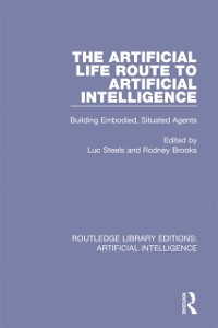 Cover Artificial Life Route to Artificial Intelligence