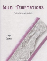 Cover Wild Temptations - Finding Harmony Series, Book 2