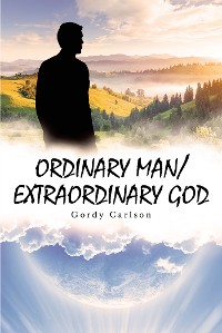 Cover ORDINARY MAN / EXTRAORDINARY GOD