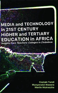 Cover Media and Technology in 21st Century Higher and Tertiary Education in Africa