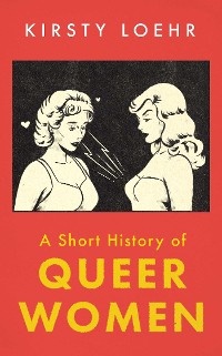 Cover Short History of Queer Women