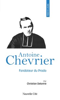Cover Prier 15 jours avec Antoine Chevrier
