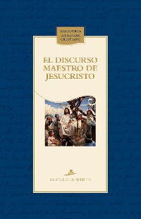Cover El discurso maestro de Jesucristo