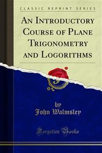 Cover An Introductory Course of Plane Trigonometry and Logorithms