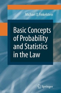 Cover Basic Concepts of Probability and Statistics in the Law