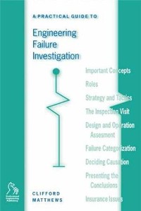 Cover A Practical Guide to Engineering Failure Investigation