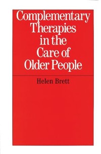 Cover Complementary Therapies in the Care of Older People