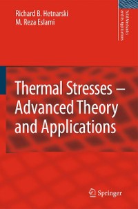 Cover Thermal Stresses -- Advanced Theory and Applications