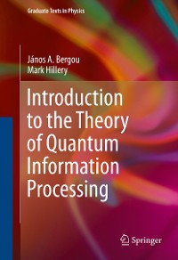 Cover Introduction to the Theory of Quantum Information Processing