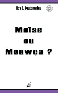 Cover Moïse ou Mouwça ?