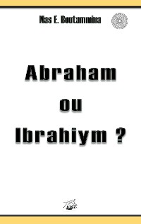 Cover Abraham ou Ibrahiym ?