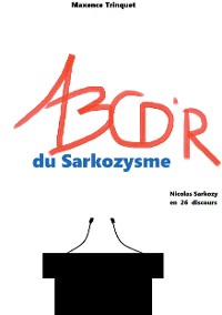 Cover ABCD'R du Sarkozysme